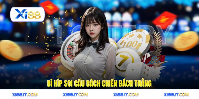 Bí kíp soi cầu bách chiến bách thắng