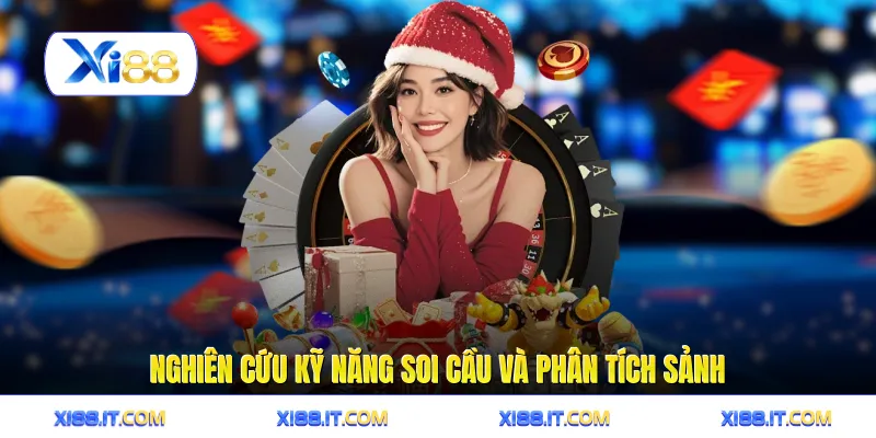 Nghiên cứu kỹ năng soi cầu và phân tích sảnh