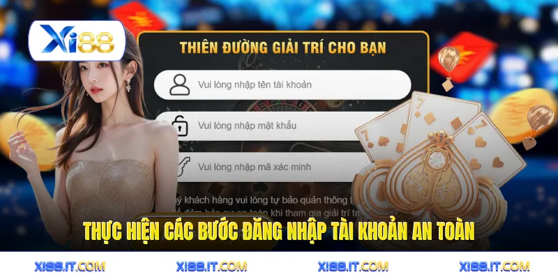 Thực hiện các bước đăng nhập tài khoản an toàn